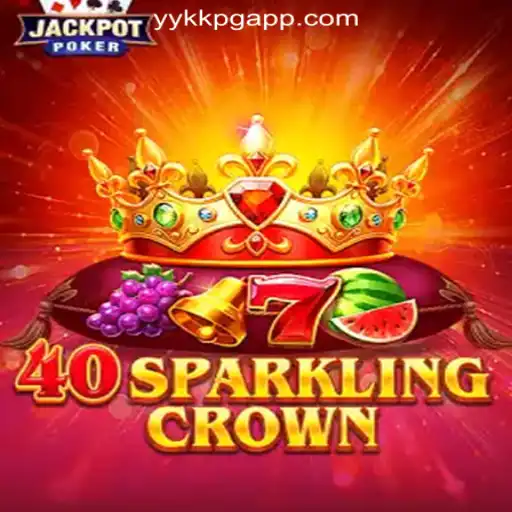 Discover the Thrilling World of 40SparklingCrown at YYKKPG.COM Oficial Slots Brasil #1